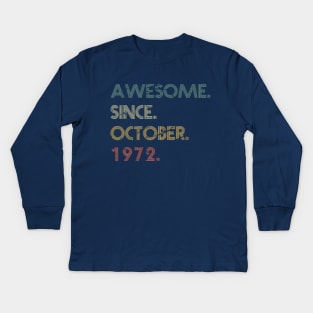 Awesome Since October 1972 Kids Long Sleeve T-Shirt